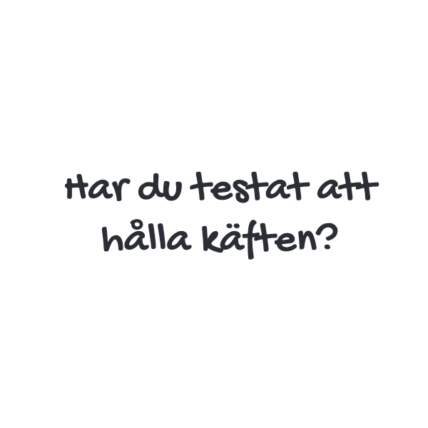 har du testat