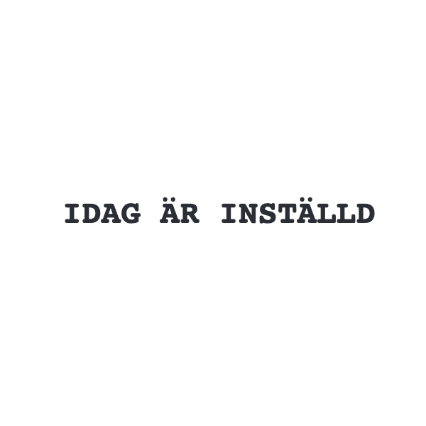 idag är inställd