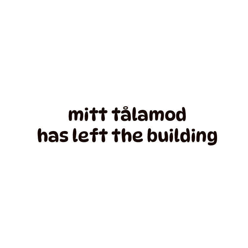mitt tålamod