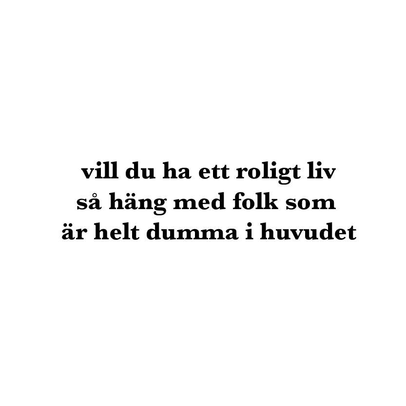 vill du ha ett