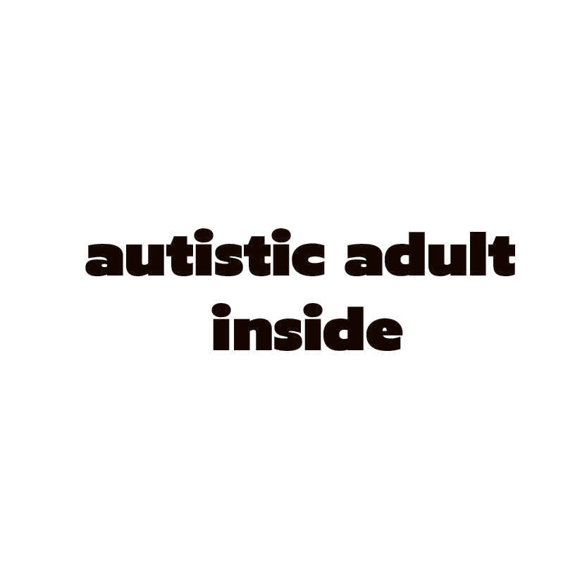 autistic