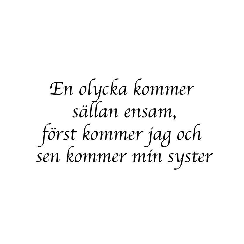 en olycka
