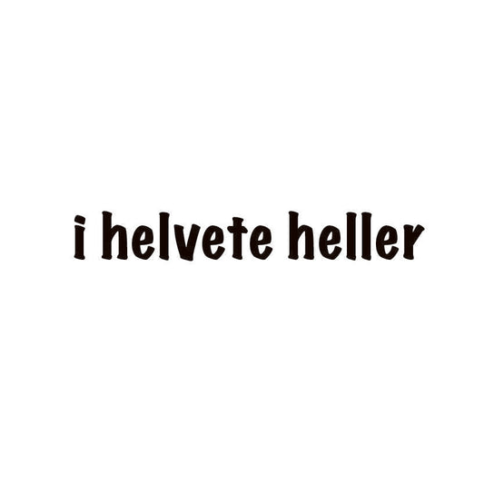 i helvete heller